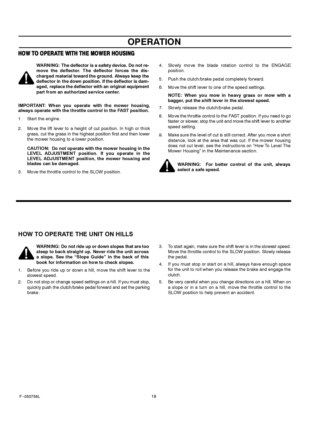 Rover 385002X108A owner manual ØÑÉ ÌÑ ÑÐÛÎßÌÛ É×ÌØ ÌØÛ Óñéûî ØÑËÍ×ÒÙ, HOW to Operate the Unit on Hills 