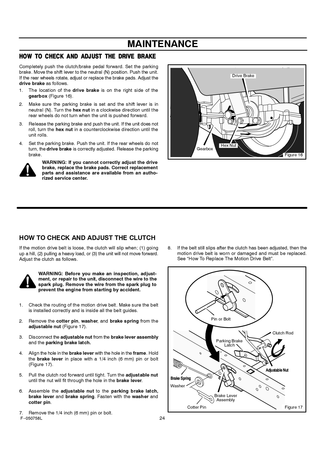 Rover 385002X108A owner manual ØÑÉ ÌÑ Ýøûýõ ßÒÜ ßÜÖËÍÌ ÌØÛ ÜÎ×ÊÛ ÞÎßÕÛ, HOW to Check and Adjust the Clutch 