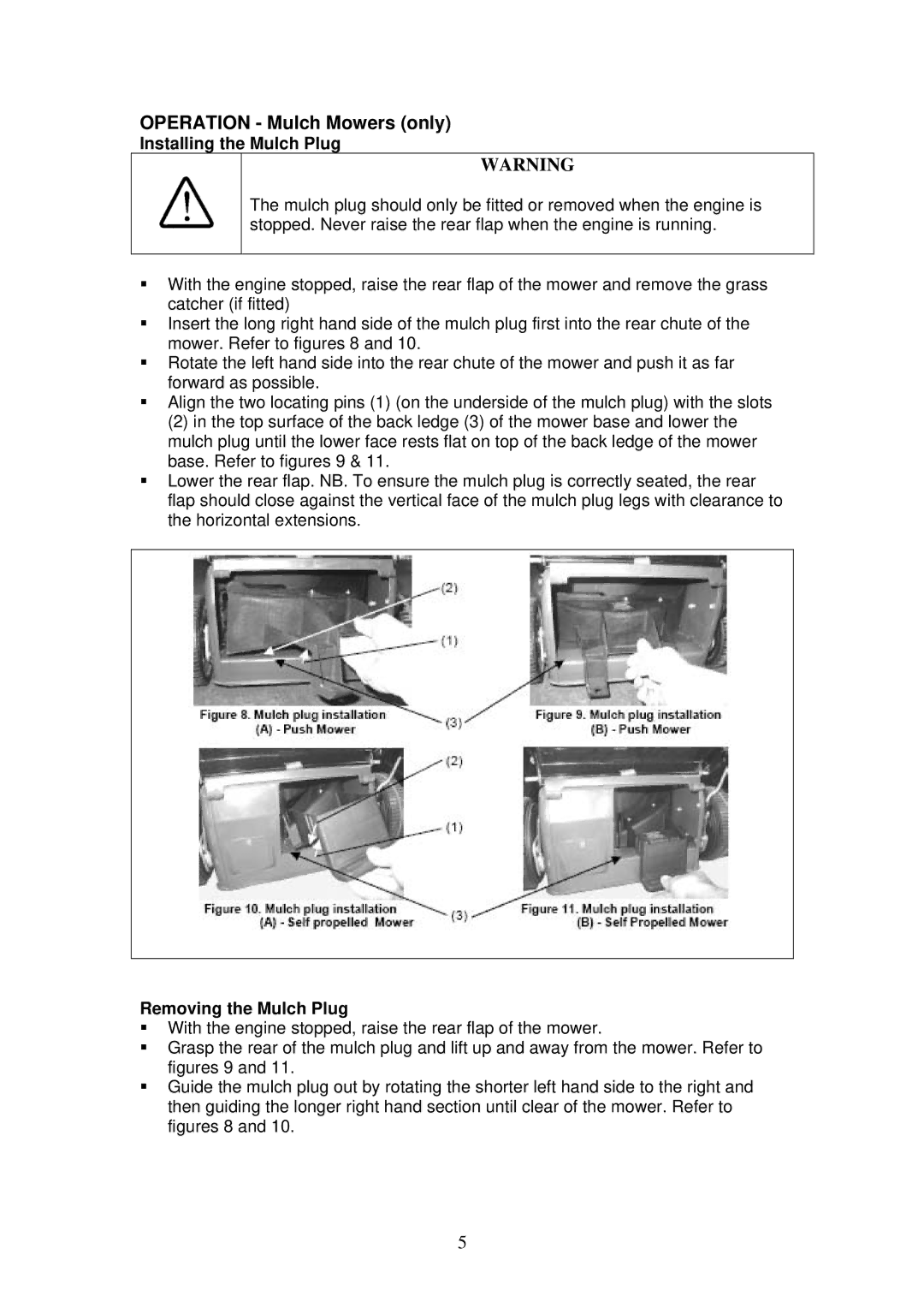 Rover 460 owner manual Operation Mulch Mowers only, Installing the Mulch Plug, Removing the Mulch Plug 