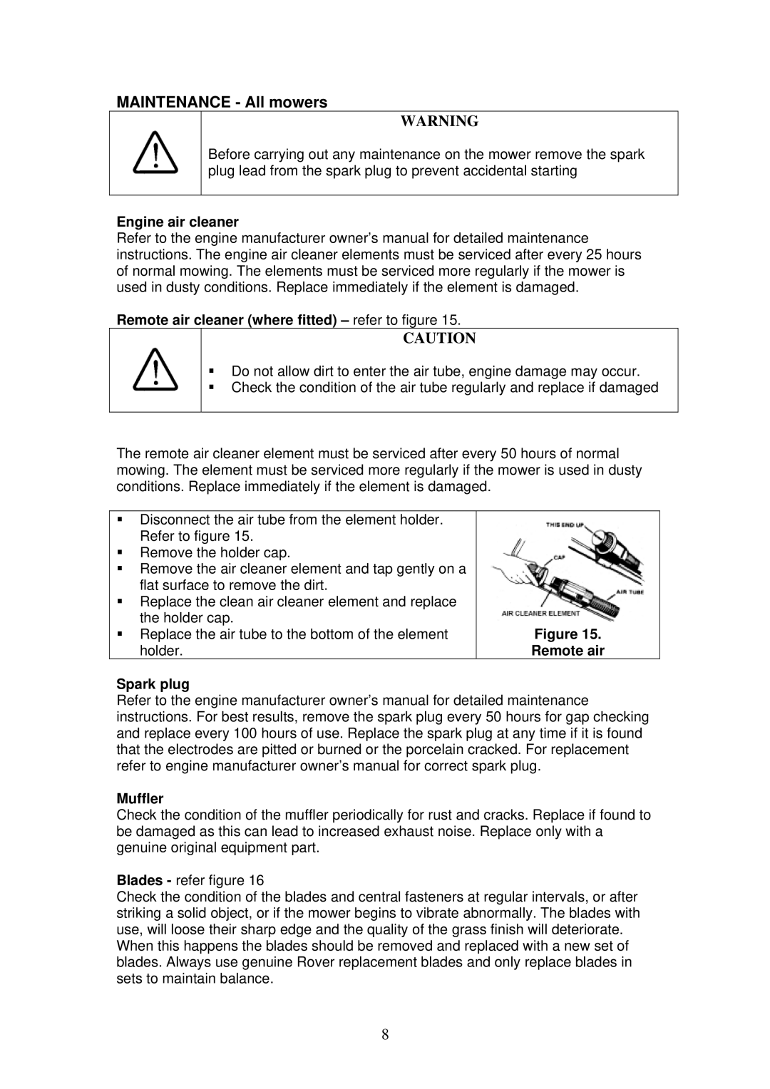 Rover 460 owner manual Maintenance All mowers, Remote air Spark plug Muffler 