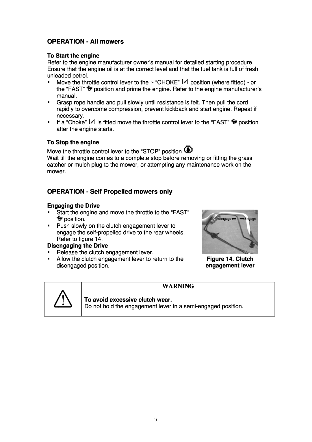 Rover 460 owner manual OPERATION - Self Propelled mowers only, To Start the engine, To Stop the engine, Engaging the Drive 