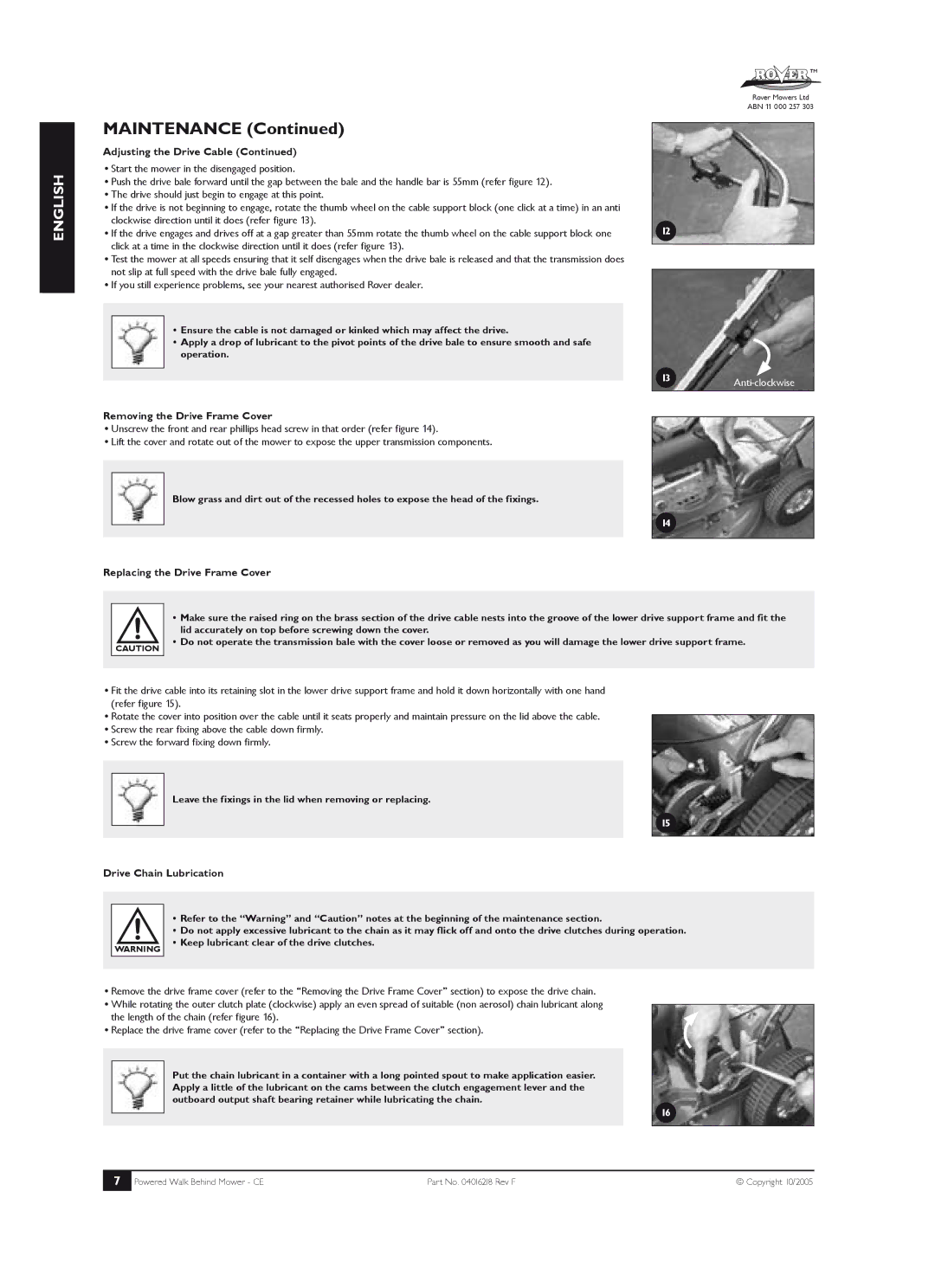 Rover 51, 61, 80 owner manual Removing the Drive Frame Cover, Replacing the Drive Frame Cover, Drive Chain Lubrication 