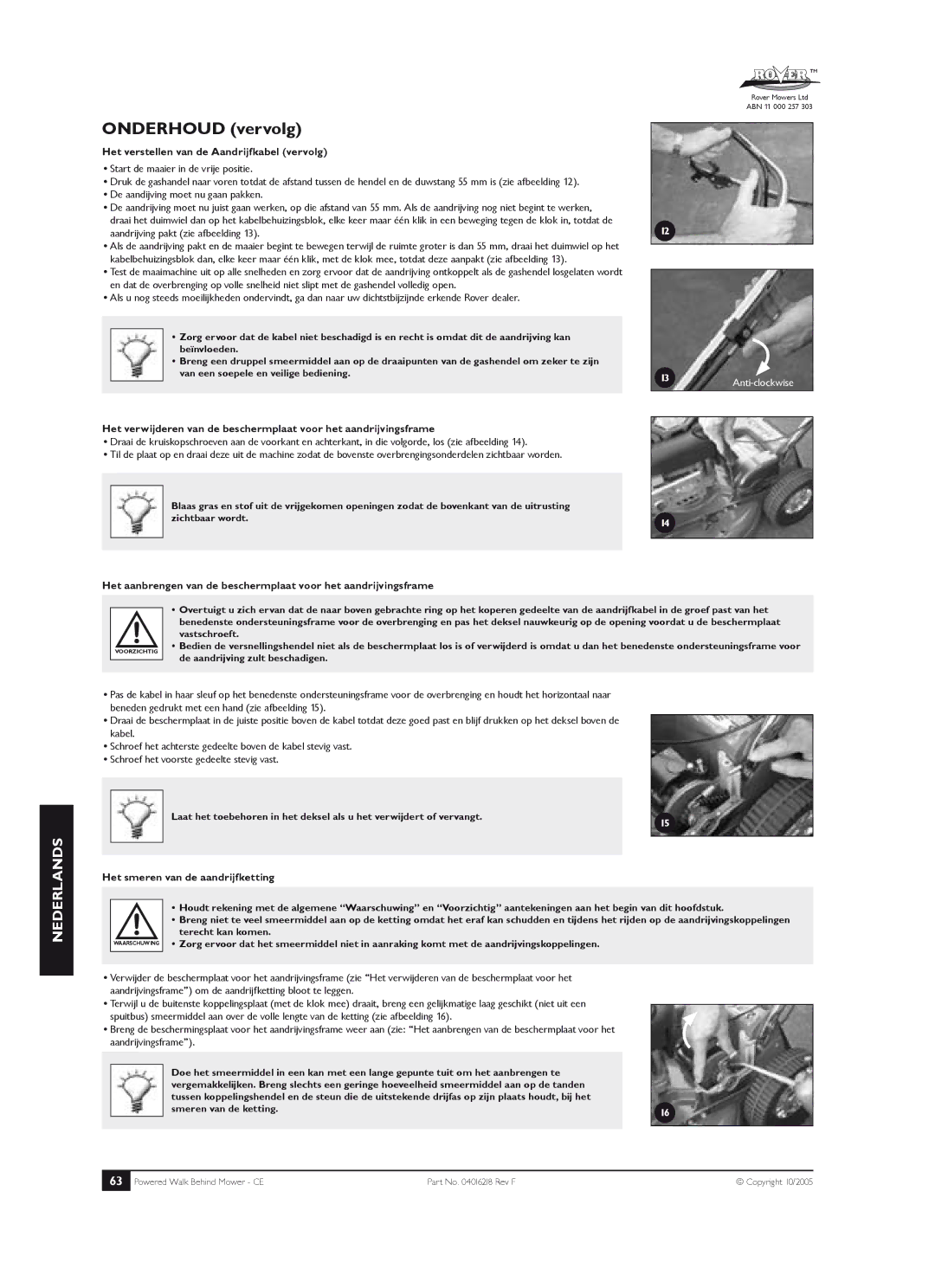 Rover 51, 61, 80 owner manual Het verstellen van de Aandrijfkabel vervolg, Het smeren van de aandrijfketting 