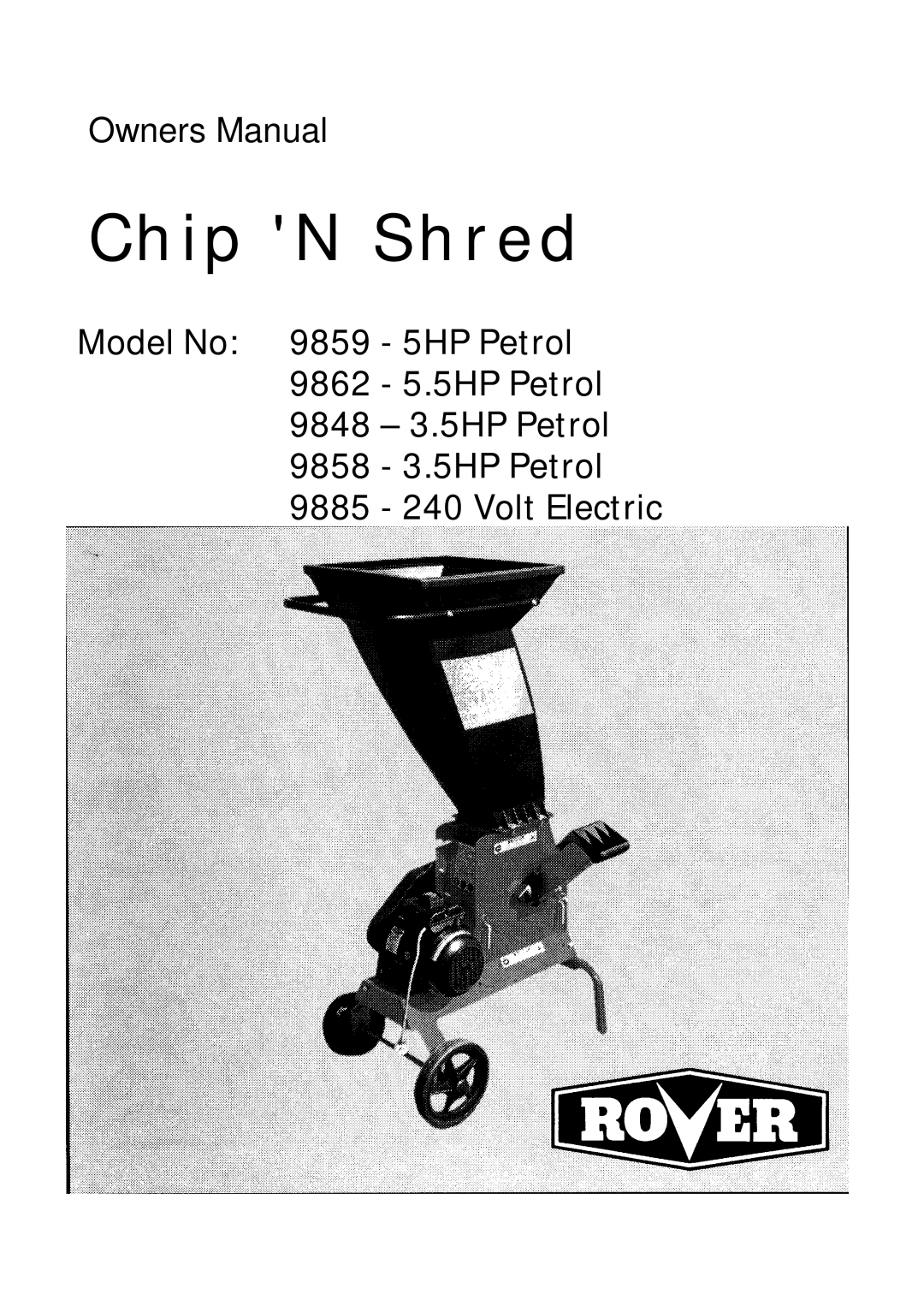 Rover 9859, 9862, 9848, 9858, 9885 owner manual Chip N Shred 