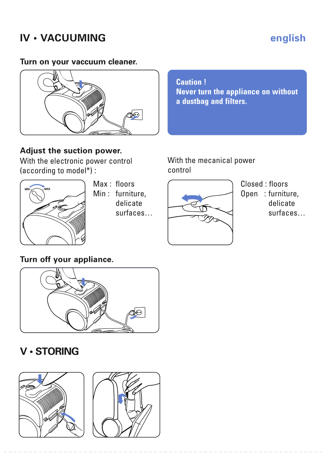 Rowenta 566270 IV Vacuuming, Storing, Turn on your vaccuum cleaner, Adjust the suction power, Turn off your appliance 