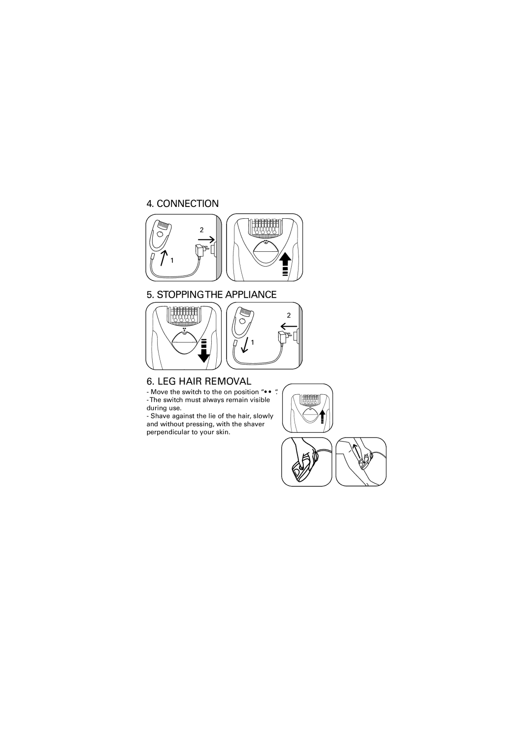 Rowenta EP304 manual Connection Stoppingthe Appliance LEG Hair Removal 