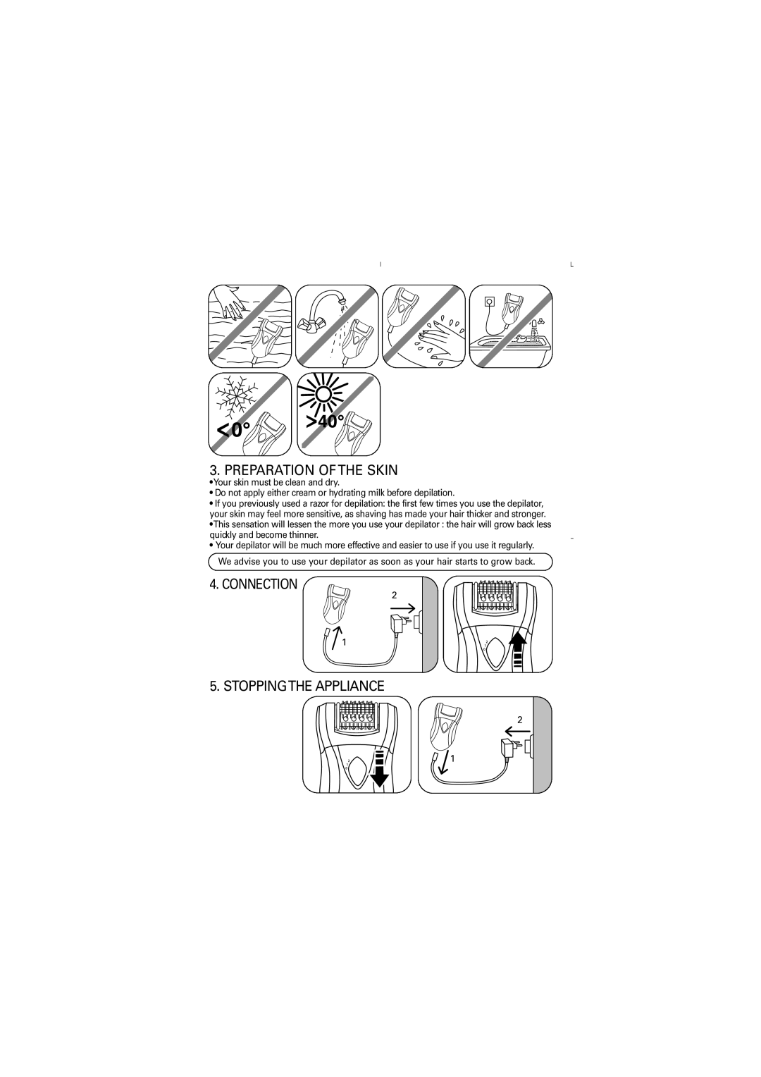 Rowenta EP8550 manual Preparation of the Skin, Connection Stoppingthe Appliance 