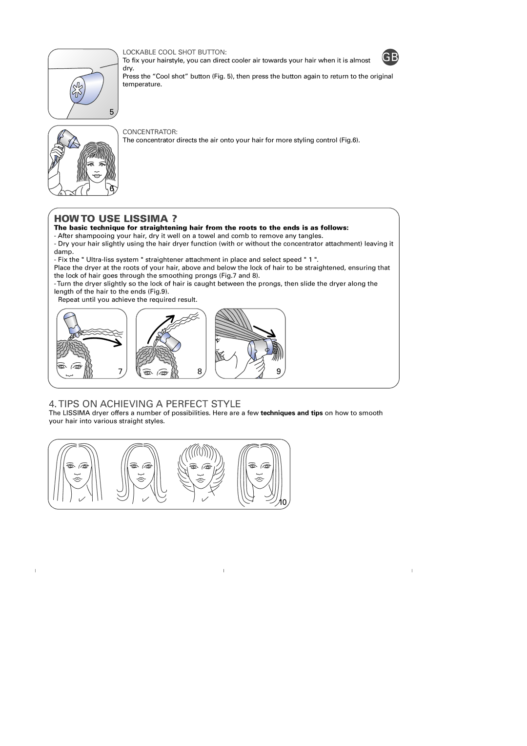 Rowenta PH570 manual HOW to USE Lissima ?, Tips on Achieving a Perfect Style, Lockable Cool Shot Button, Concentrator 