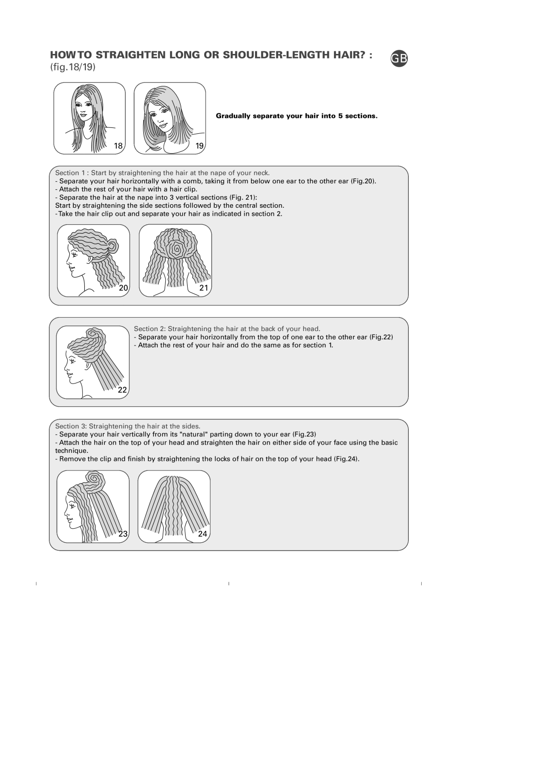 Rowenta PH570 manual HOW to Straighten Long or SHOULDER-LENGTH HAIR? GB, 1819, 2021, 2324 