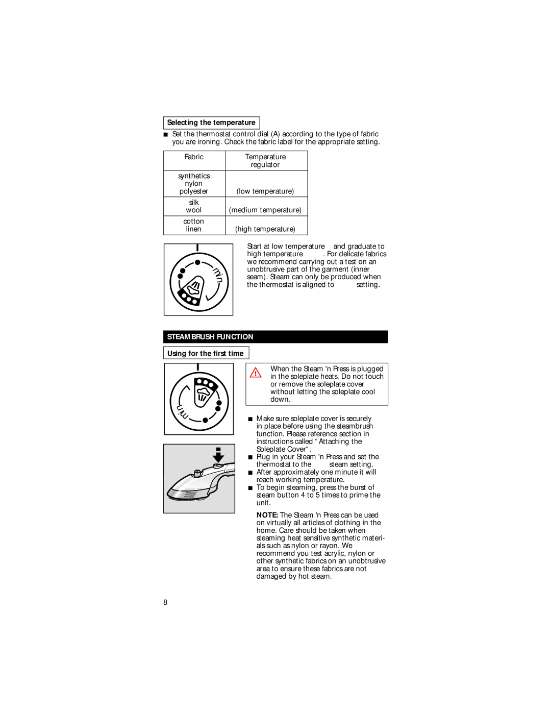 Rowenta Steam 'n Press manual Selecting the temperature, Steambrush Function, Using for the first time 