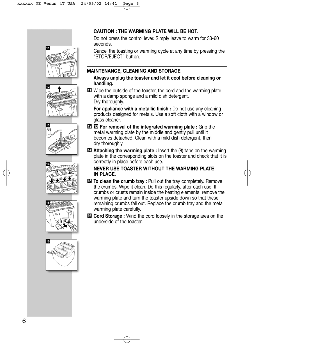 Rowenta TO 91, TO 90 manual MAINTENANCE, Cleaning and Storage, Never USE Toaster Without the Warming Plate in Place 