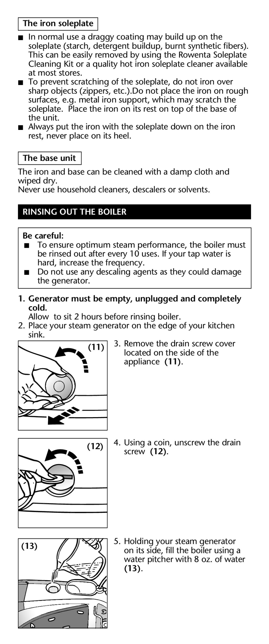 Rowenta Werke manual Iron soleplate, Base unitÊ, Rinsing OUT the Boiler, Be careful 