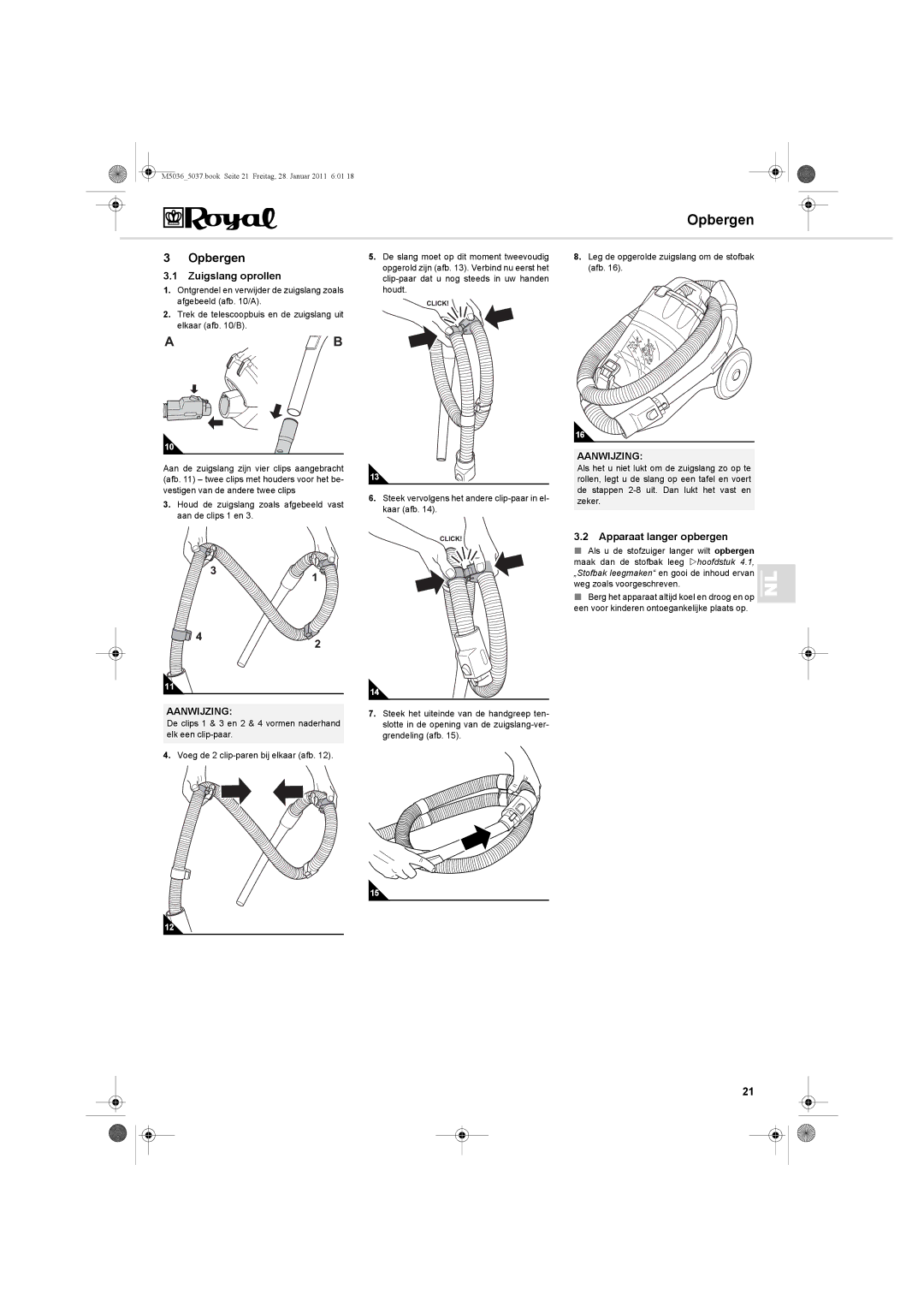 Royal Appliance M5036_5037 manual Opbergen, Zuigslang oprollen, Apparaat langer opbergen 