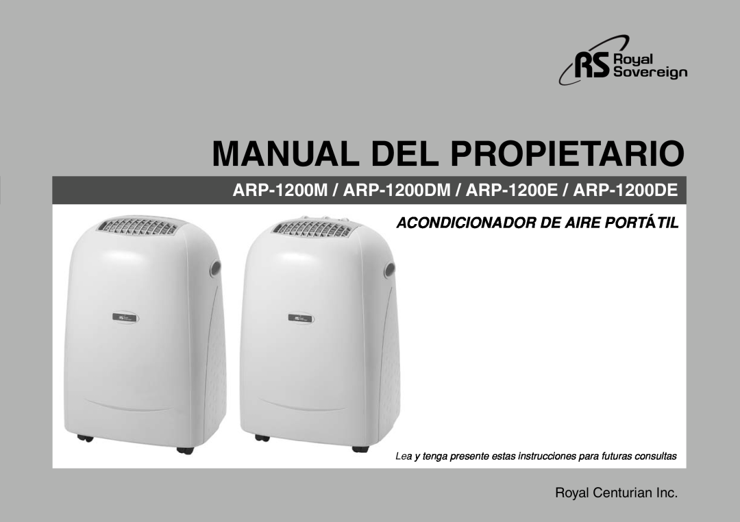 Royal Sovereign Manual Del Propietario, ARP-1200M / ARP-1200DM / ARP-1200E / ARP-1200DE, Royal Centurian Inc 