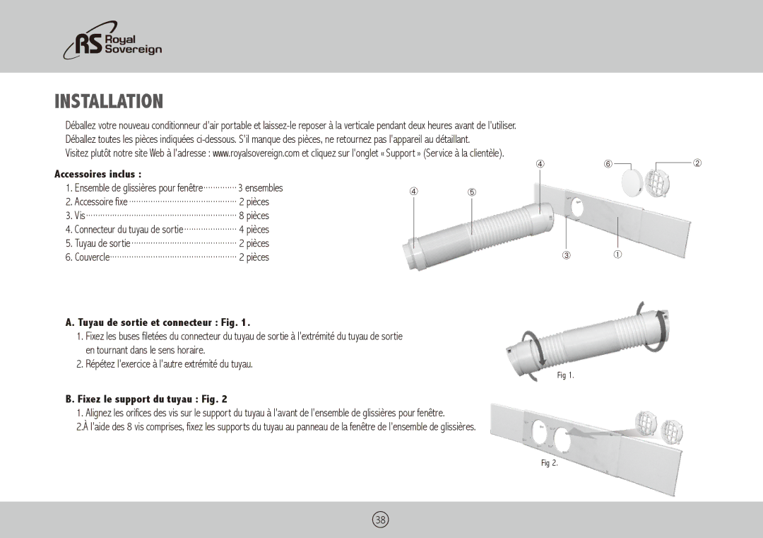 Royal Sovereign ARP-1400BLS Accessoires inclus, Tuyau de sortie et connecteur Fig, Fixez le support du tuyau Fig 