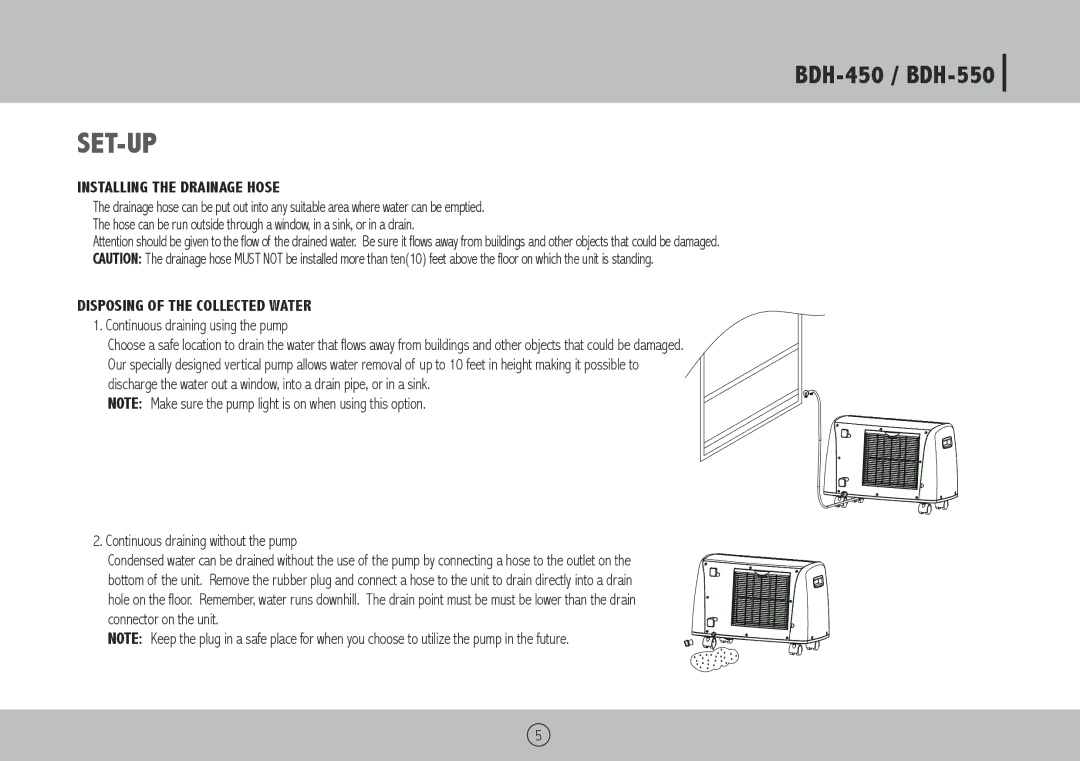 Royal Sovereign BDH-450 owner manual Set-Up, Continuous draining using the pump, Continuous draining without the pump 