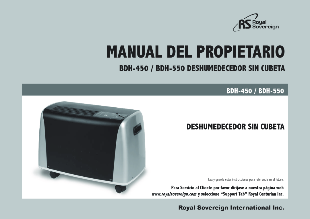 Royal Sovereign Bdh550 owner manual Manual del Propietario, BDH-450 / BDH-550Deshumedecedor sin Cubeta 