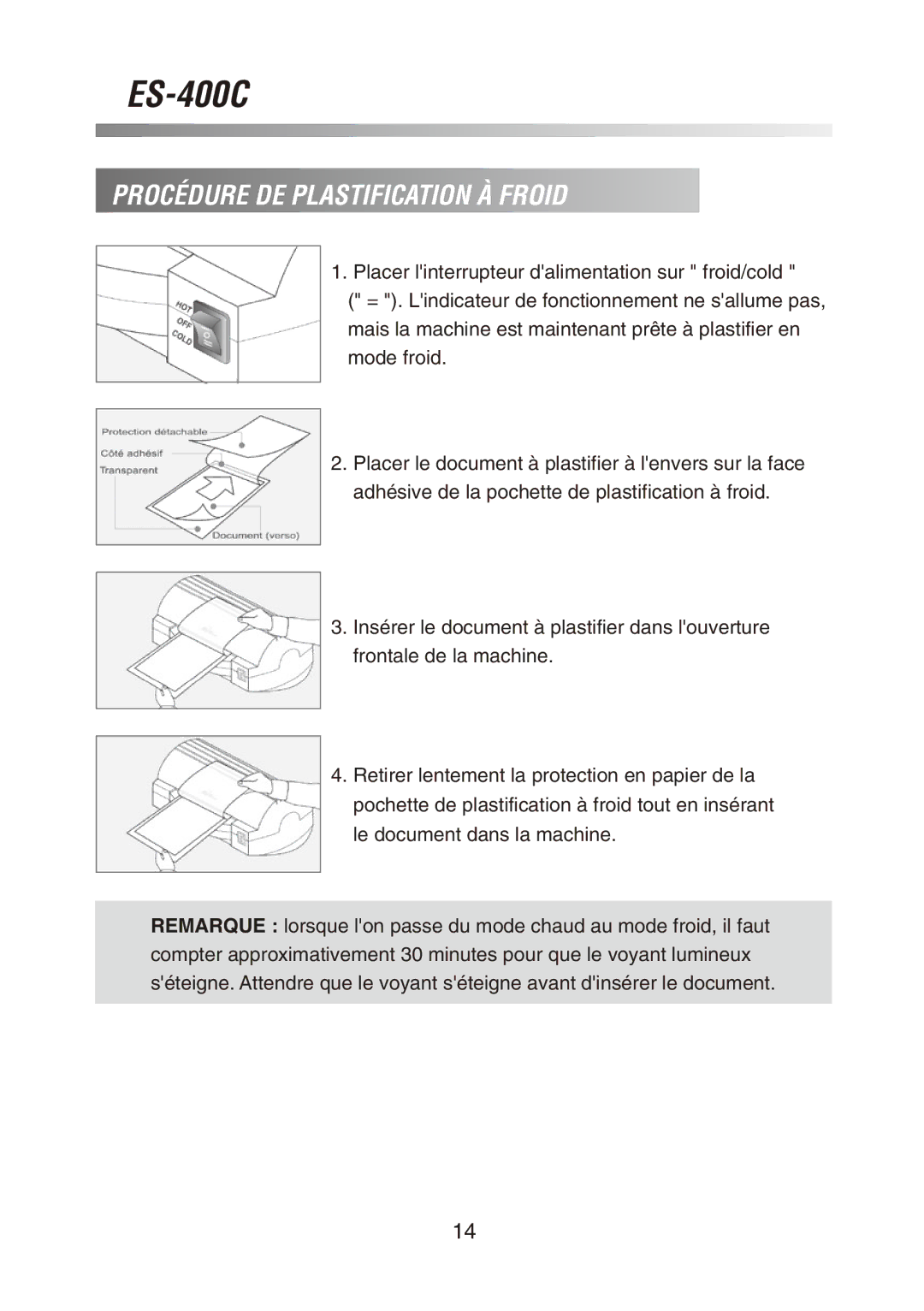 Royal Sovereign ES-400C owner manual Procédure DE Plastification À Froid 