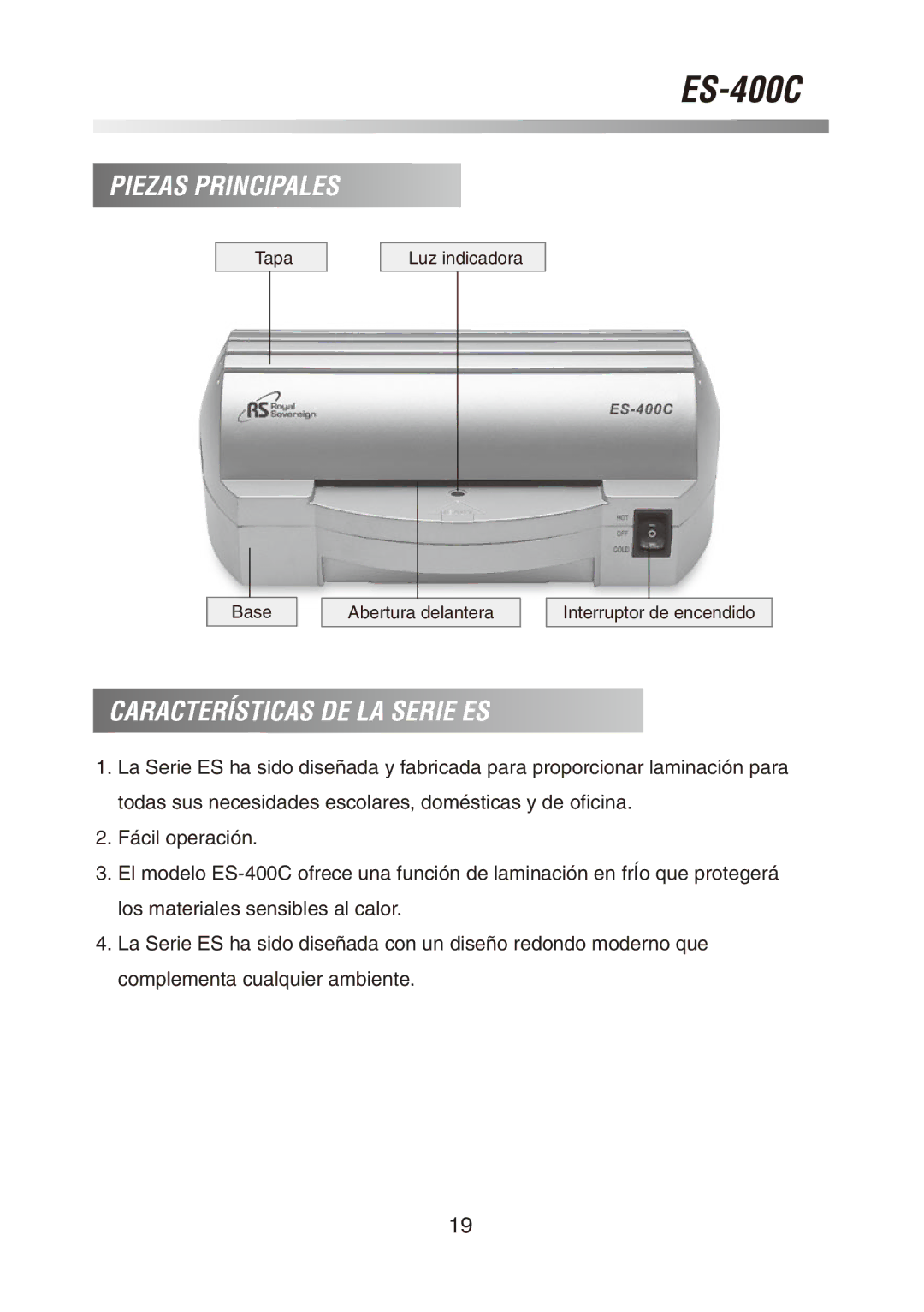 Royal Sovereign ES-400C owner manual Piezas Principales, Características DE LA Serie ES 