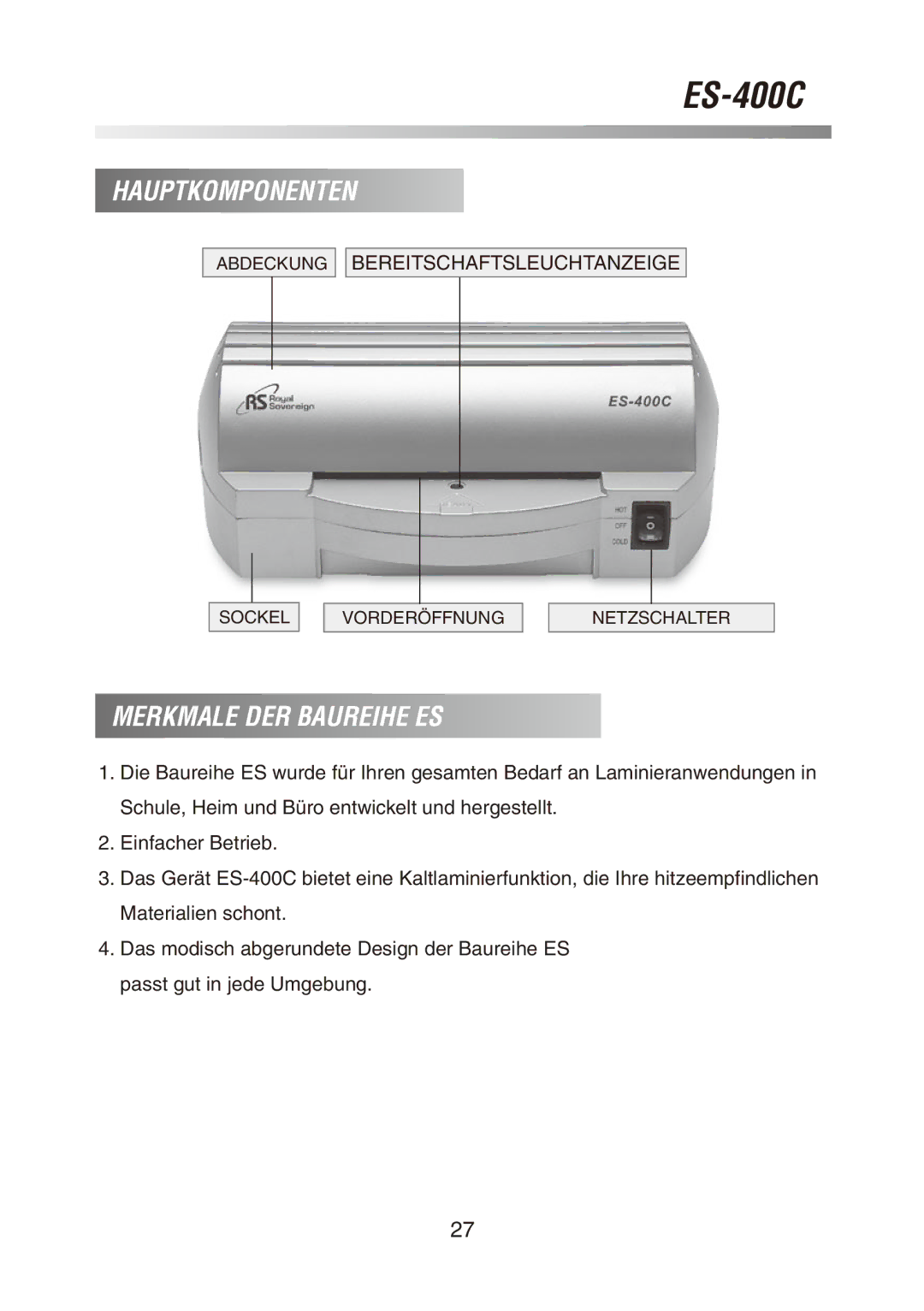 Royal Sovereign ES-400C owner manual Hauptkomponenten, Merkmale DER Baureihe ES 