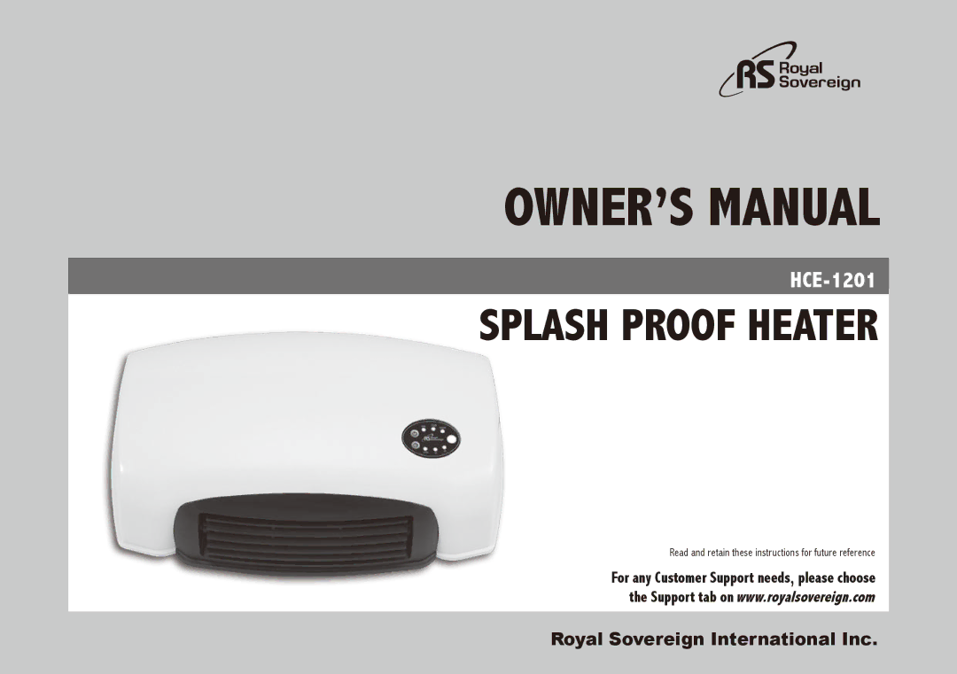 Royal Sovereign HCE-1201 owner manual Splash Proof Heater 