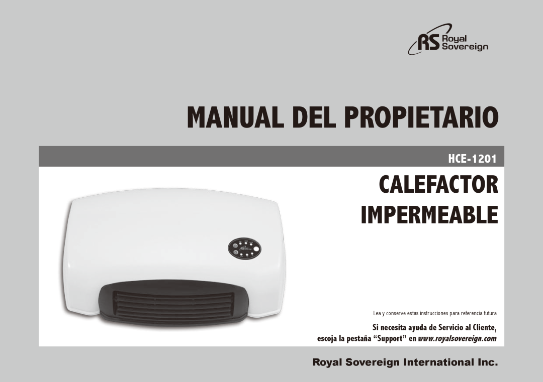 Royal Sovereign HCE-1201 owner manual Manual del propietario, Calefactor impermeable, Royal Sovereign International Inc 