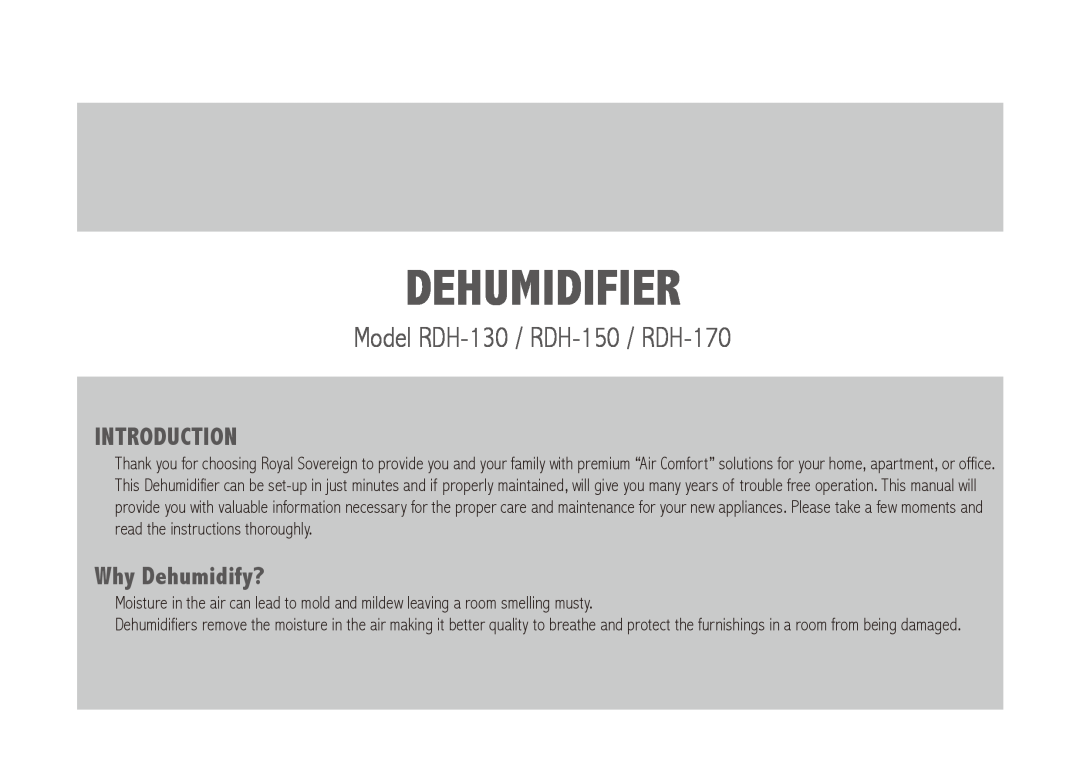 Royal Sovereign owner manual Dehumidifier, Model RDH-130 / RDH-150 / RDH-170, Introduction, Why Dehumidify? 