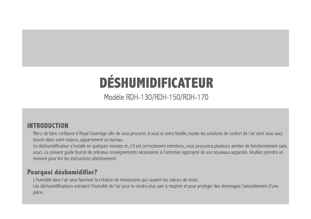 Royal Sovereign owner manual Déshumidificateur, Modèle RDH-130/RDH-150/RDH-170, Pourquoi déshumidifier?, Introduction 