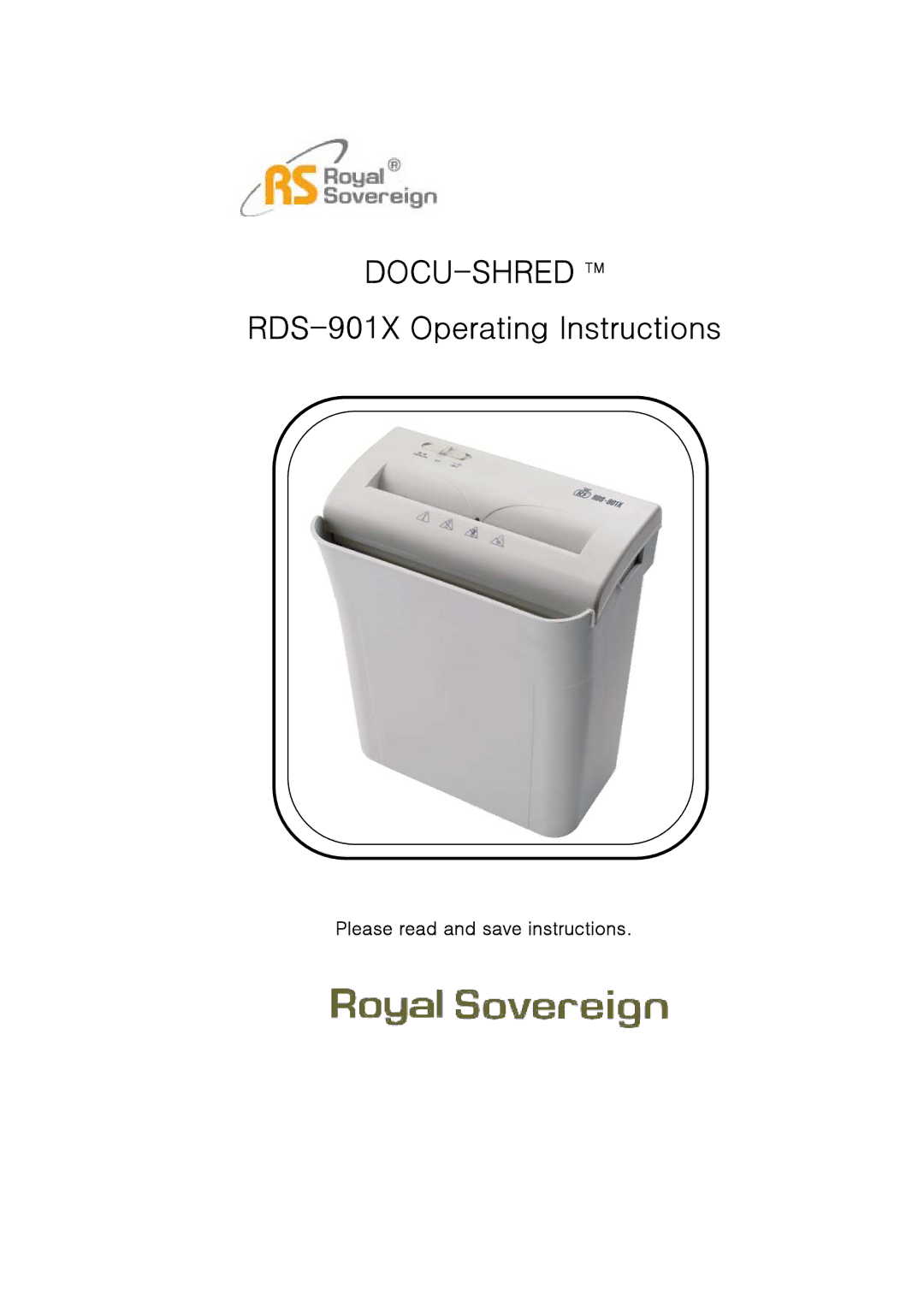 Royal Sovereign RDS-901X operating instructions Docu-Shred Tm, Please read and save instructions 