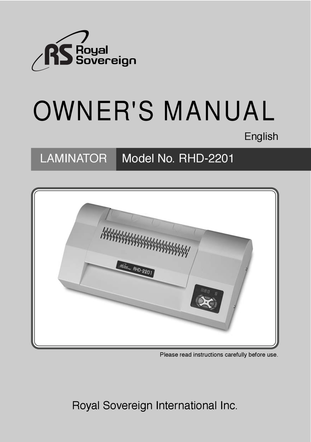 Royal Sovereign owner manual Owners Manual, LAMINATOR Model No. RHD-2201, Royal Sovereign International Inc, English 