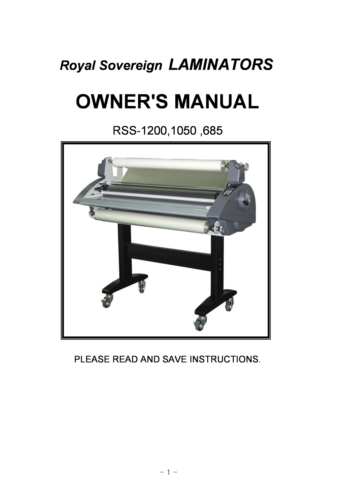 Royal Sovereign RSS-1050, RSS-685 owner manual RSS-1200,1050 ,685, Owners Manual, Royal Sovereign LAMINATORS 