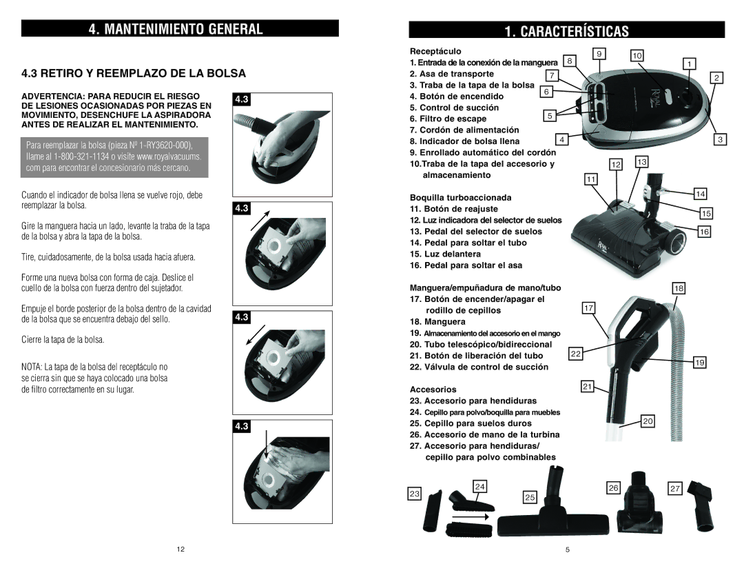 Royal Vacuums S20 owner manual Características, Retiro Y Reemplazo DE LA Bolsa, Reemplazar la bolsa 