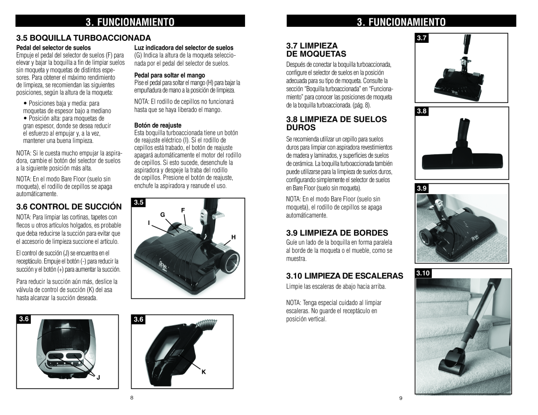 Royal Vacuums S20 Funcionamiento, 3.5BOQUILLA TURBOACCIONADA, De Moquetas, Limpieza De Suelos, Duros, automáticamente 