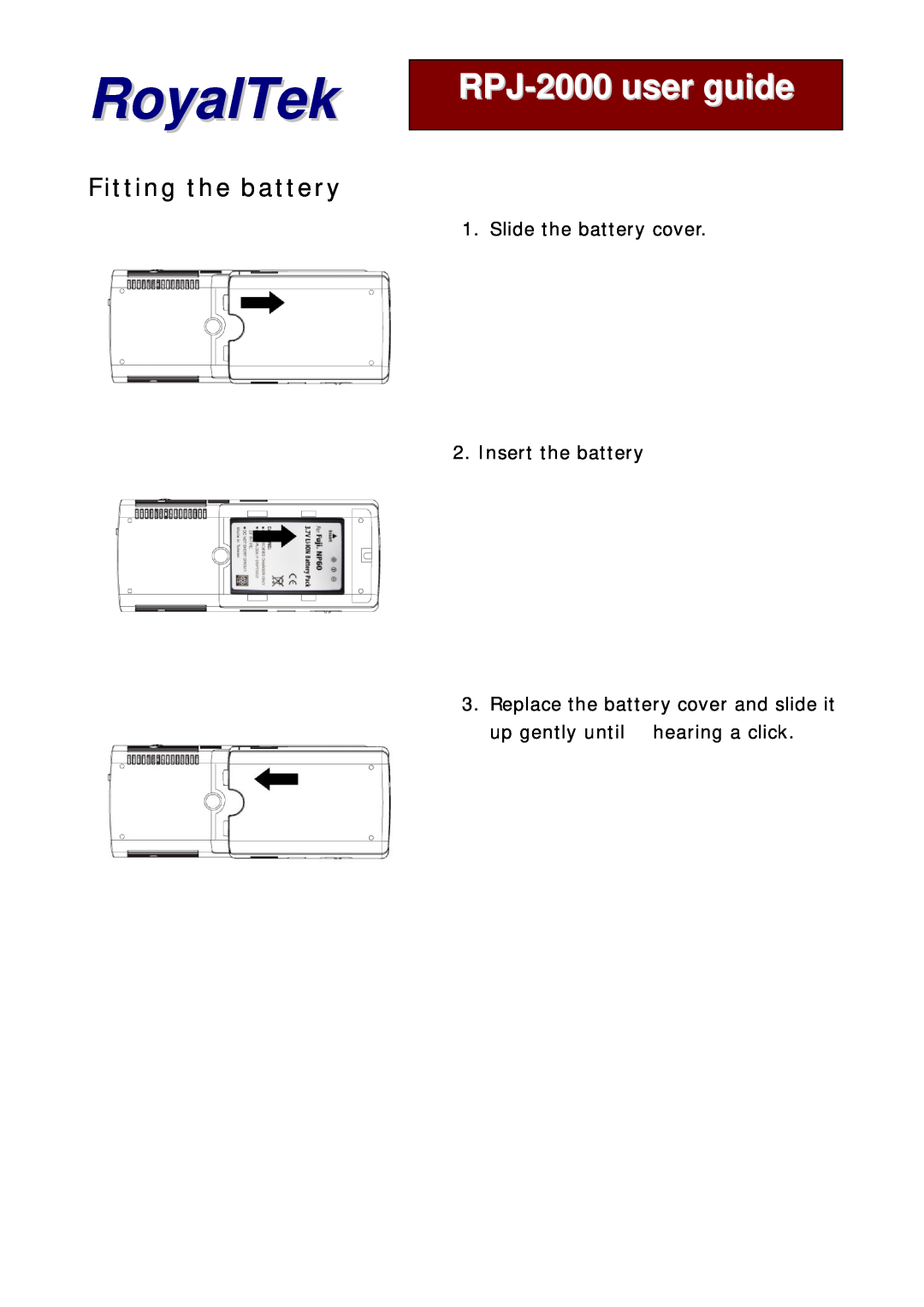 RoyalTek manual Fitting the battery, Slide the battery cover 2. Insert the battery, RoyalTek, RPJ-2000user guide 