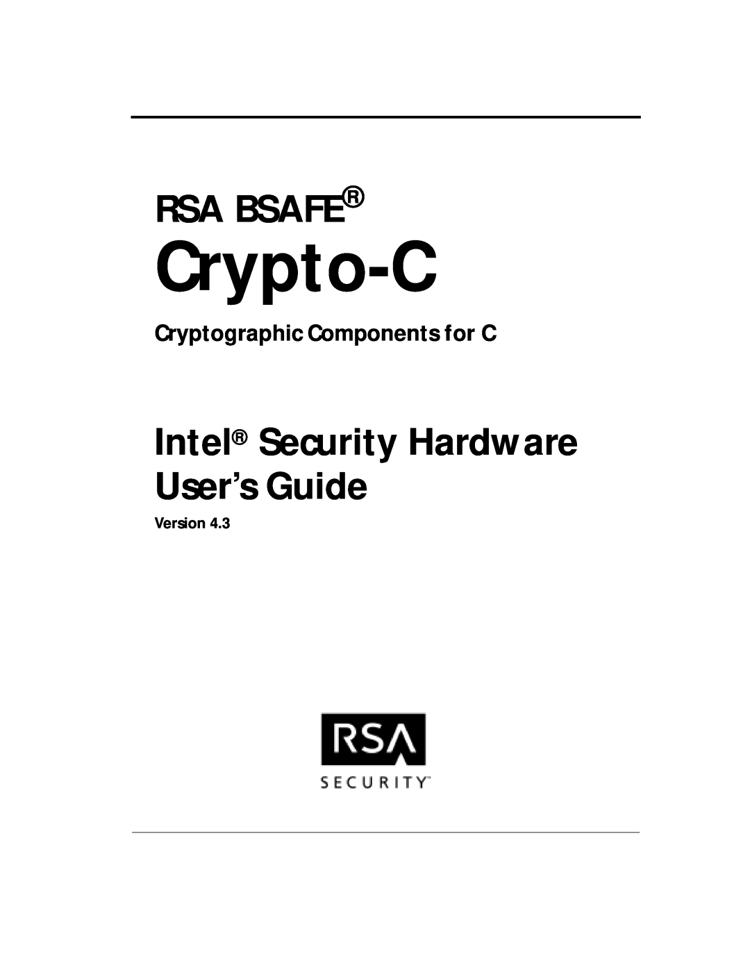 RSA Security 4.3 manual Cryptographic Components for C, Crypto-C, Rsa Bsafe, Intel Security Hardware User’s Guide, Version 