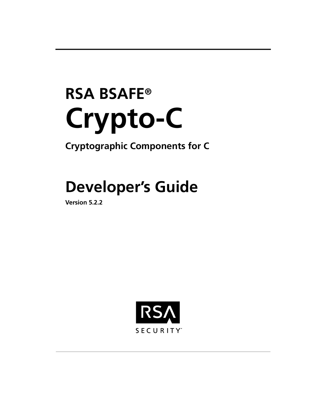 RSA Security 5.2.2 manual Crypto-C, Cryptographic Components for C 