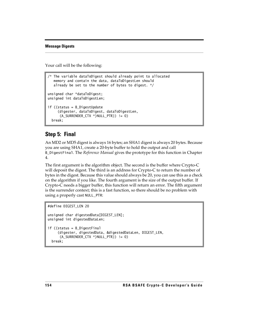 RSA Security 5.2.2 manual Your call will be the following, If status = BDigestUpdate, #define Digestlen 