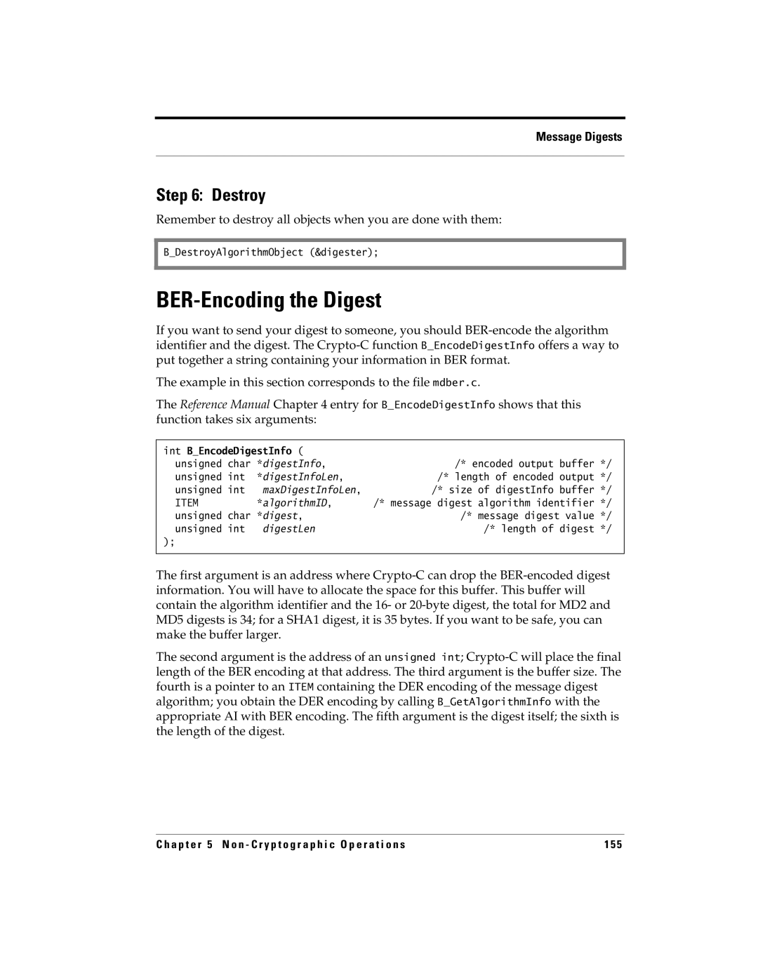 RSA Security 5.2.2 manual BER-Encoding the Digest, Remember to destroy all objects when you are done with them 