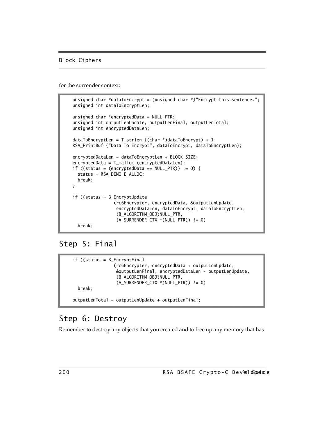 RSA Security 5.2.2 manual For the surrender context, Break OutputLenTotal = outputLenUpdate + outputLenFinal 