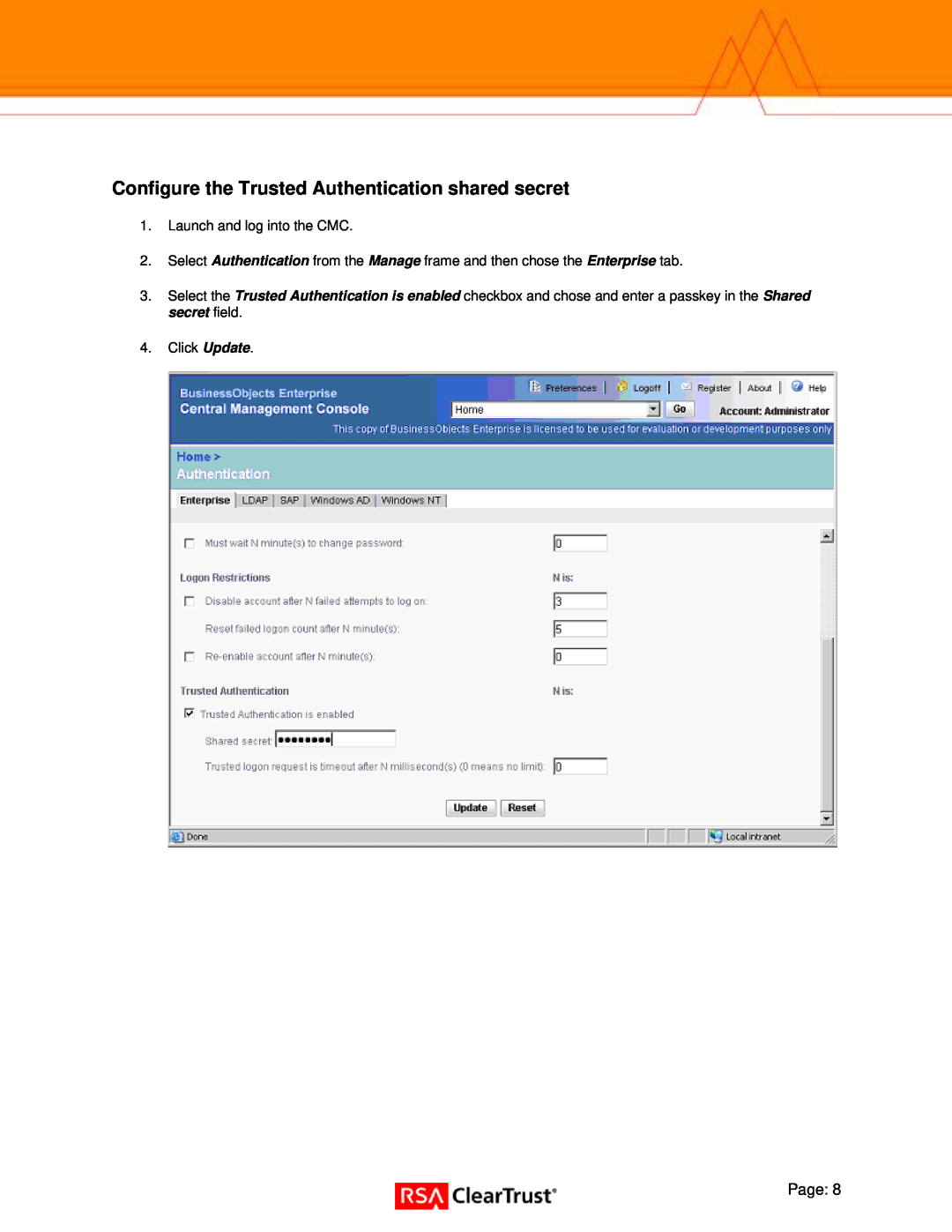 RSA Security Xlr2 manual Configure the Trusted Authentication shared secret, Launch and log into the CMC, Click Update 
