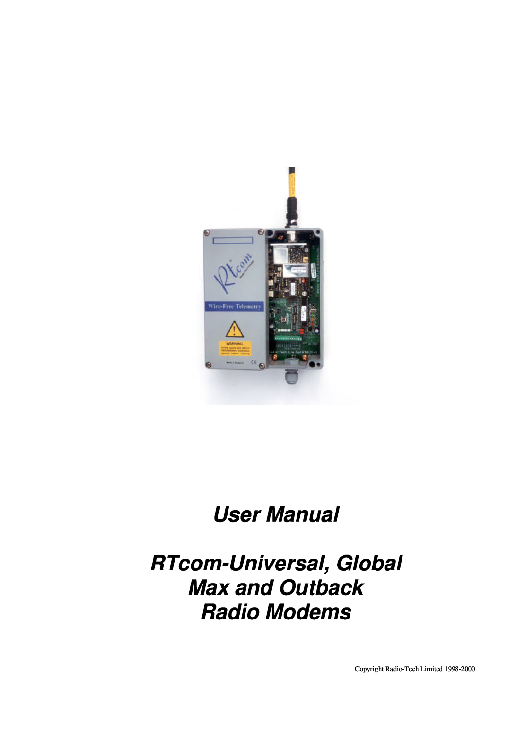 RTcom user manual User Manual RTcom-Universal, Global Max and Outback Radio Modems, Copyright Radio-Tech Limited 