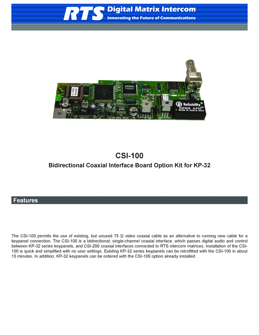 RTS CSI-100 manual Bidirectional Coaxial Interface Board Option Kit for KP-32, Features 