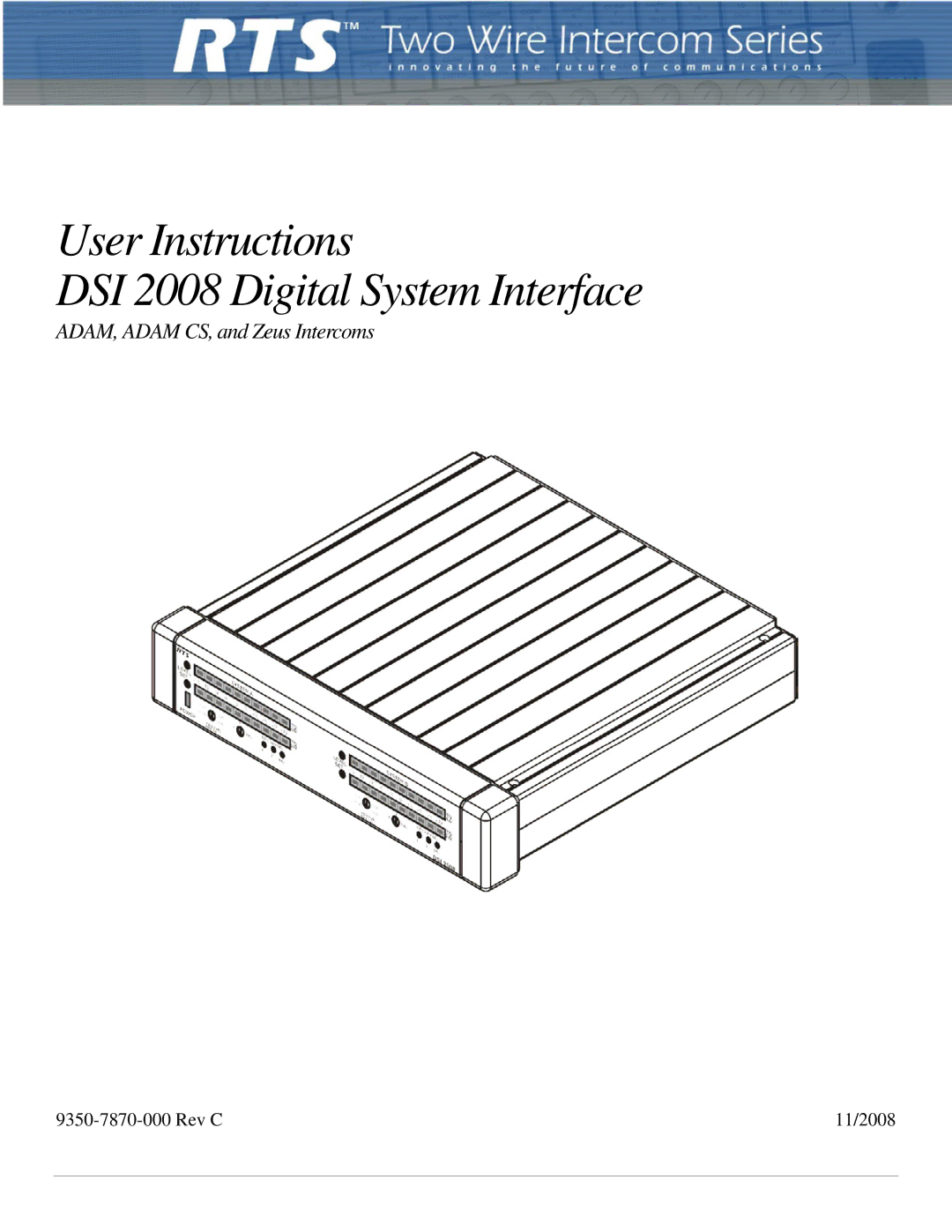 RTS manual User Instructions DSI 2008 Digital System Interface, ADAM, Adam CS, and Zeus Intercoms 