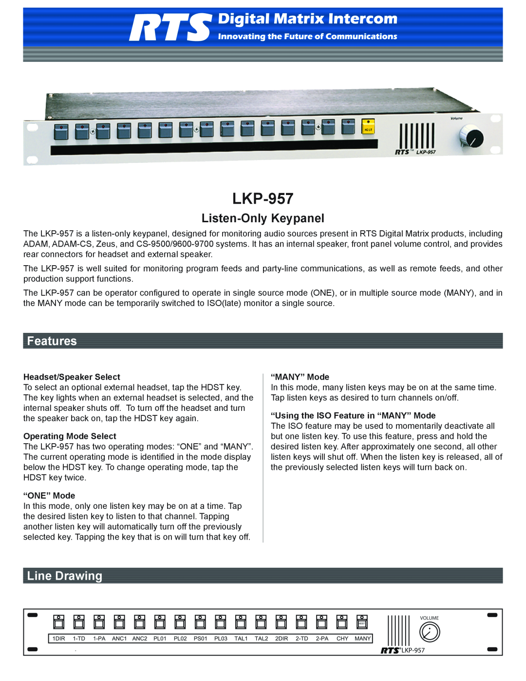 RTS LKP-957 manual Headset/Speaker Select, Operating Mode Select, “ONE” Mode, “MANY” Mode, Listen-OnlyKeypanel, Features 