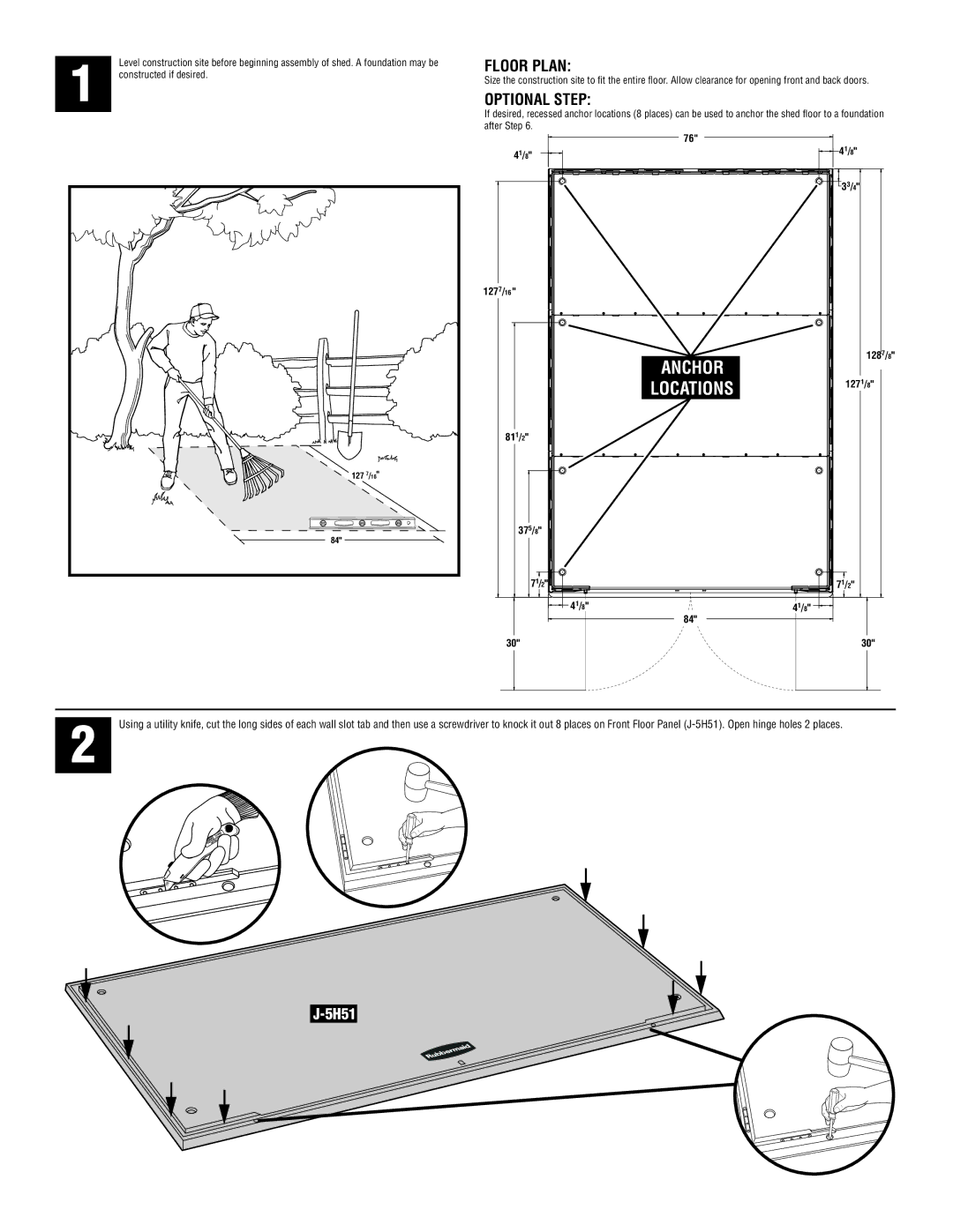 Rubbermaid 1S84 manual Floor Plan 