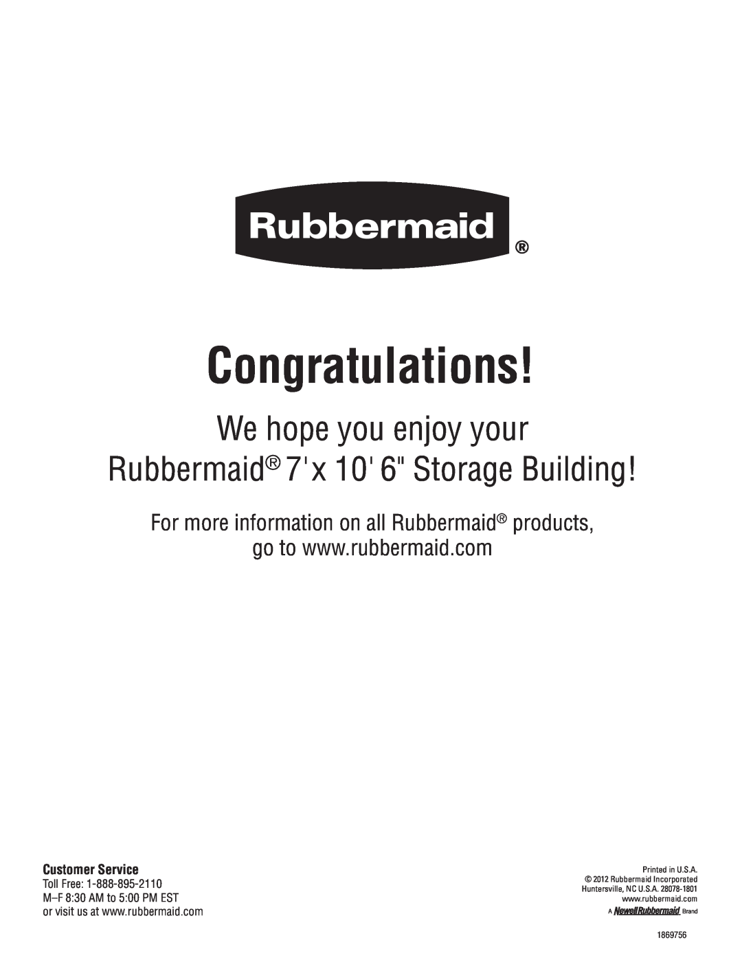 Rubbermaid 1S84 manual Toll Free 1-888-895-2110 M-F 830 AM to 500 PM EST, Congratulations, Customer Service 
