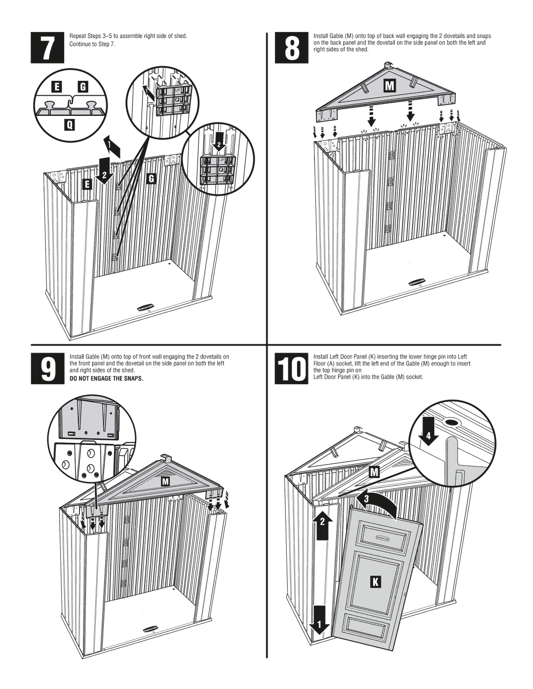 Rubbermaid 1S85 manual Do not Engage the Snaps 