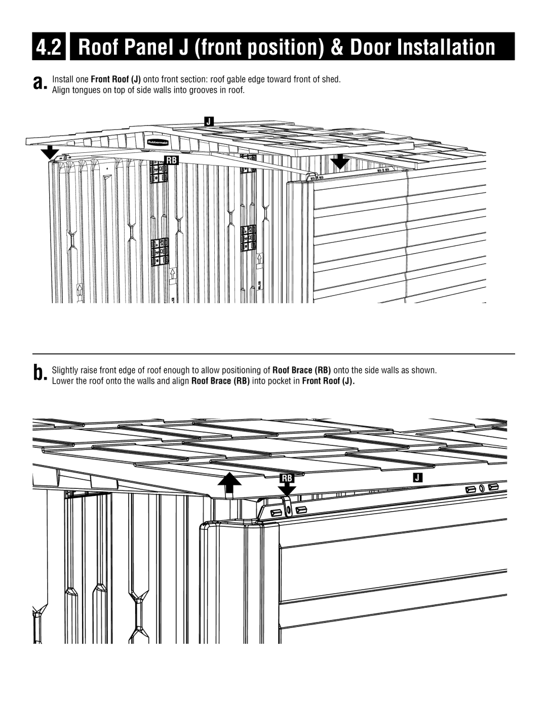 Rubbermaid 5L20 instruction manual Roof Panel J front position & Door Installation 