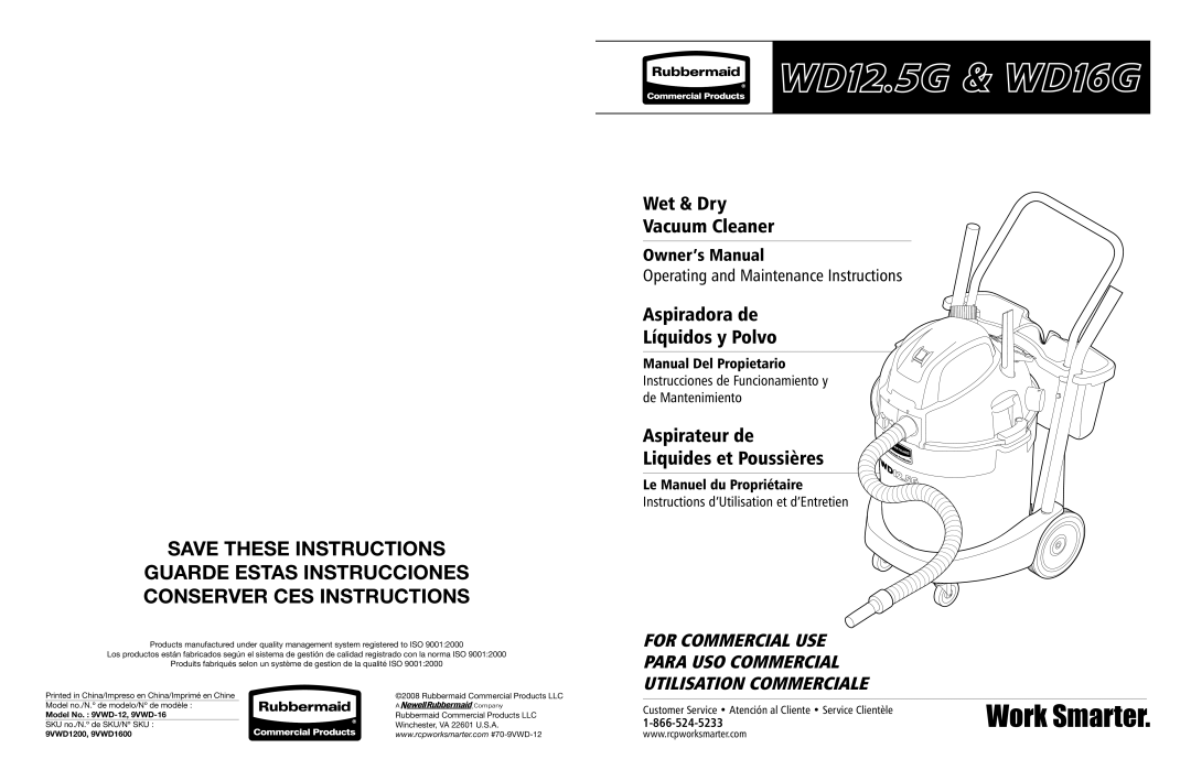 Rubbermaid WD12.5G owner manual Work Smarter 