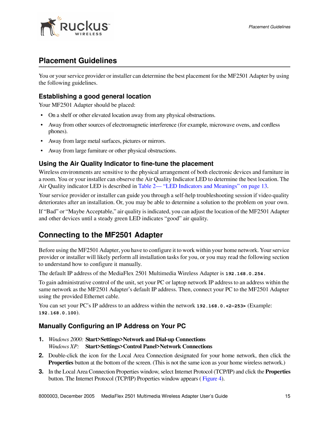 Ruckus Wireless manual Placement Guidelines, Connecting to the MF2501 Adapter, Establishing a good general location 